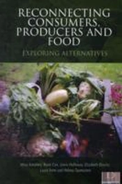 Reconnecting Consumers, Producers And Food