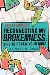 Reconnecting My Brokenness