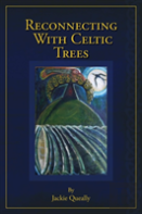 Reconnecting With Celtic Trees