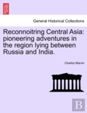 Reconnoitring Central Asia: Pioneering A