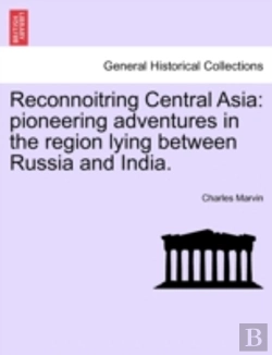 Bertrand.pt - Reconnoitring Central Asia: Pioneering A