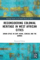 Reconsidering Colonial Heritage In West African Cities