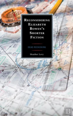 Bertrand.pt - Reconsidering Elizabeth Bowen'S Shorter Fiction