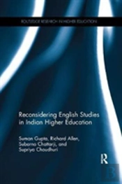 Reconsidering English Studies In Indian Higher Education