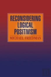 Reconsidering Logical Positivism