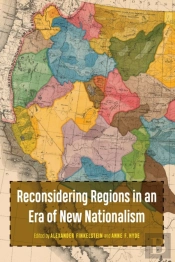 Reconsidering Regions In An Era Of New Nationalism