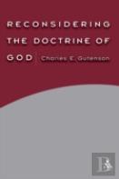 Reconsidering The Doctrine Of God
