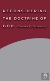 Reconsidering The Doctrine Of God