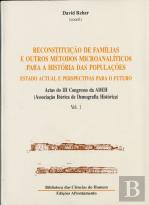 Reconstituição de Famílias e Outros Métodos Microanalíticos para a História das Populações I