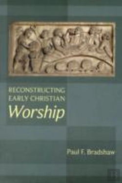 Bertrand.pt - Reconstructing Early Christian Worship