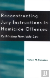 Reconstructing Jury Instructions In Homicide Offenses