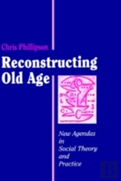 Reconstructing Old Age