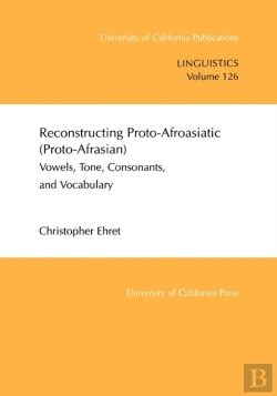 Bertrand.pt - Reconstructing Proto-Afroasiatic (Proto-Afrasian)