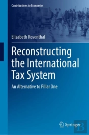 Reconstructing The International Tax System