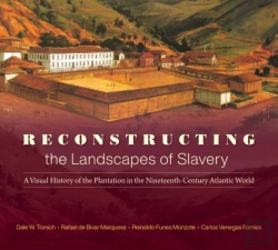 Bertrand.pt - Reconstructing The Landscapes Of Slavery