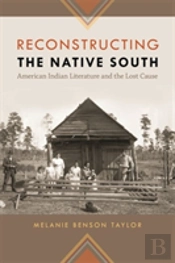 Reconstructing The Native South