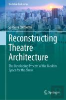 Reconstructing Theatre Architecture