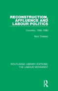 Reconstruction, Affluence And Labour Politics