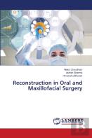 Reconstruction In Oral And Maxillofacial Surgery