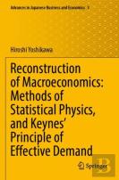 Reconstruction Of Macroeconomics: Methods Of Statistical Physics, And Keynes' Principle Of Effective Demand