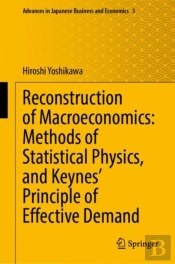 Reconstruction Of Macroeconomics: Methods Of Statistical Physics, And Keynes' Principle Of Effective Demand