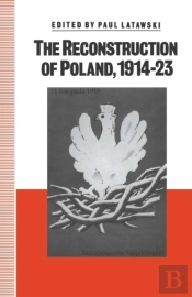Reconstruction Of Poland, 1914-23