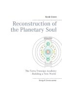 Reconstruction Of The Planetary Soul