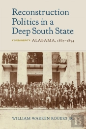 Reconstruction Politics In A Deep South State