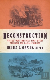 Reconstruction: Voices From America'S First Great Struggle For Racial Equality  (Loa #303)