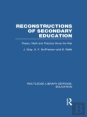Reconstructions Of Secondary Education