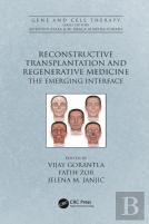 Reconstructive Transplantation And Regenerative Medicine