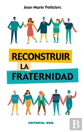 Reconstruir La Fraternidad