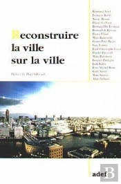 Reconstruire La Ville Sur La Ville