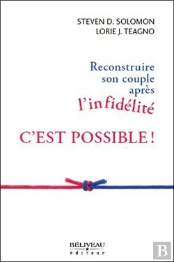 Bertrand.pt - Reconstruire Son Couple Apres L'Infidelite C'Est Possible !