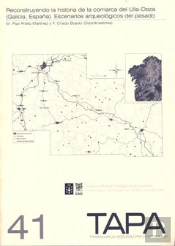 Reconstruyendo La Historia De La Comarca Del Ulla-Deza (Galicia-España)