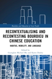 Recontextualising And Recontesting Bourdieu In Chinese Education
