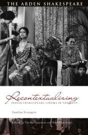 Recontextualizing Indian Shakespeare Cinema In The West