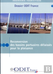 Reconversion Des Bassins Portuaires Délaissés Pour La Plaisance