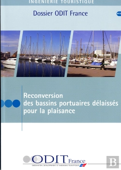 Bertrand.pt - Reconversion Des Bassins Portuaires Délaissés Pour La Plaisance