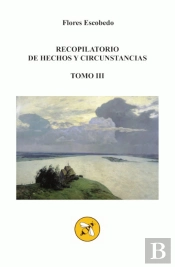 Recopilatorio De Hechos Y Circunstancias Iii