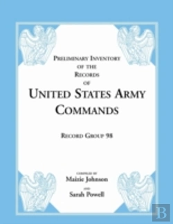 Bertrand.pt - Record Group 98: Preliminary Inventory Of The Records Of United States Army Commands