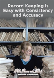 Record Keeping Is Easy With Consistency And Accuracy