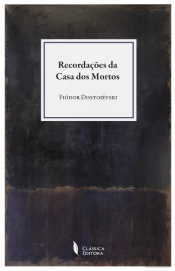 Recordações da Casa dos Mortos