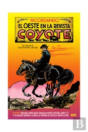 Recordando El Oeste En La Revista Coyote 1