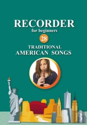 Recorder For Beginners. 28 Traditional American Songs