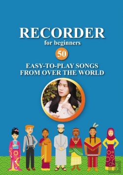 Bertrand.pt - Recorder For Beginners. 50 Easy-To-Play Songs From Over The World