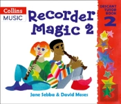 Recorder Magic: Descant Tutor Book 2