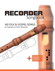 Recorder Songbook - 48 Folk And Gospel Songs