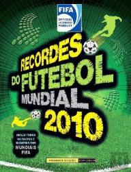 Recordes do Futebol Mundial 2010