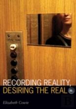 Recording Reality, Desiring The Real